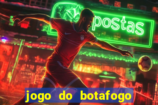 jogo do botafogo ao vivo em hd